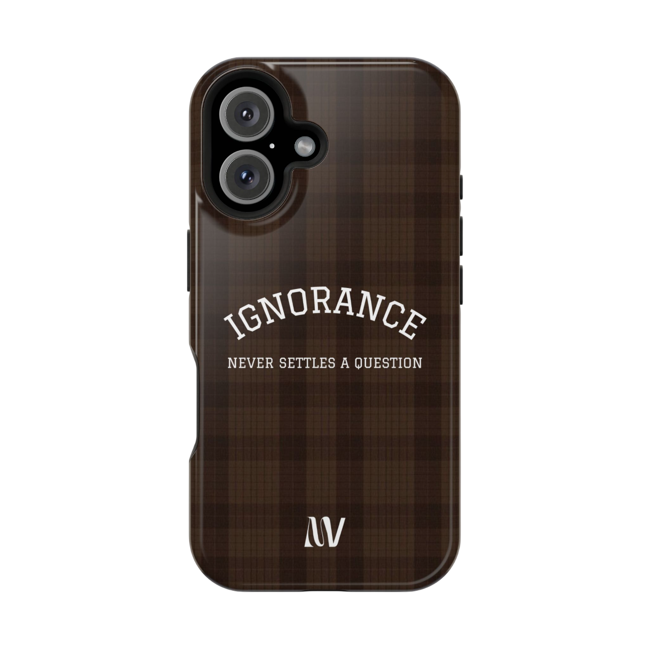 IGNORANCE | QUOTE STYLE | IPHONE | TOUGH MAGNETIC CASE