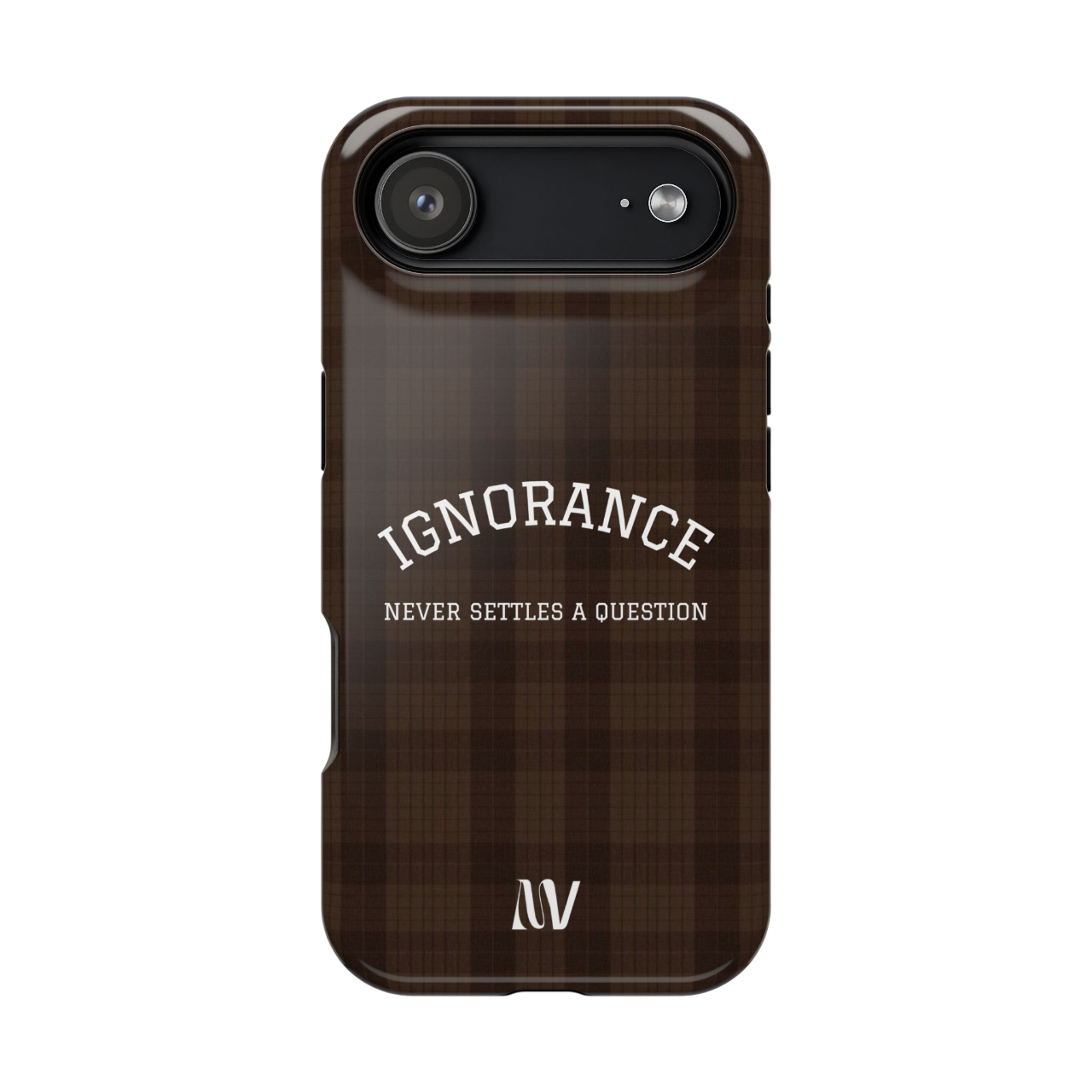 IGNORANCE | QUOTE STYLE | IPHONE | TOUGH MAGNETIC CASE