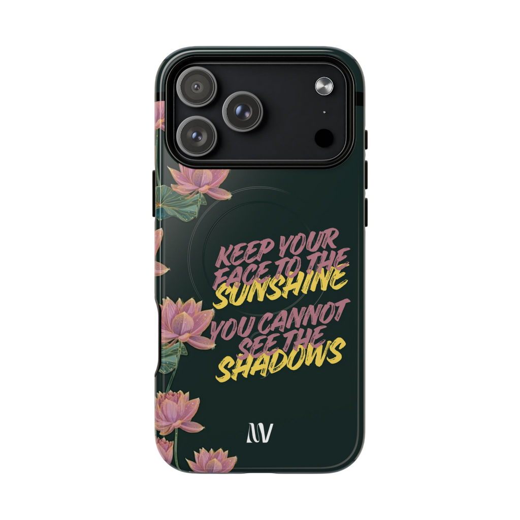 SUNSHINE • QUOTE STYLE • IPHONE • TOUGH MAGNETIC CASE