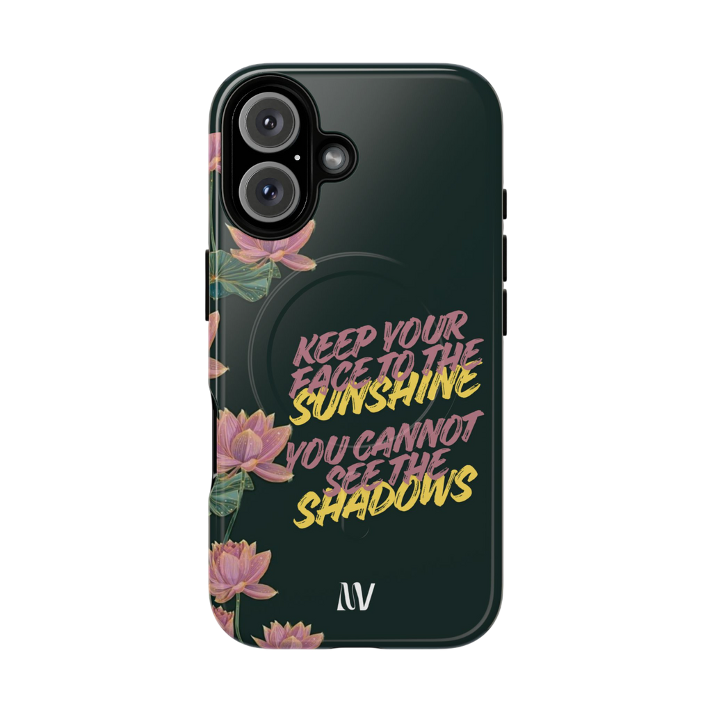 SUNSHINE • QUOTE STYLE • IPHONE • TOUGH MAGNETIC CASE