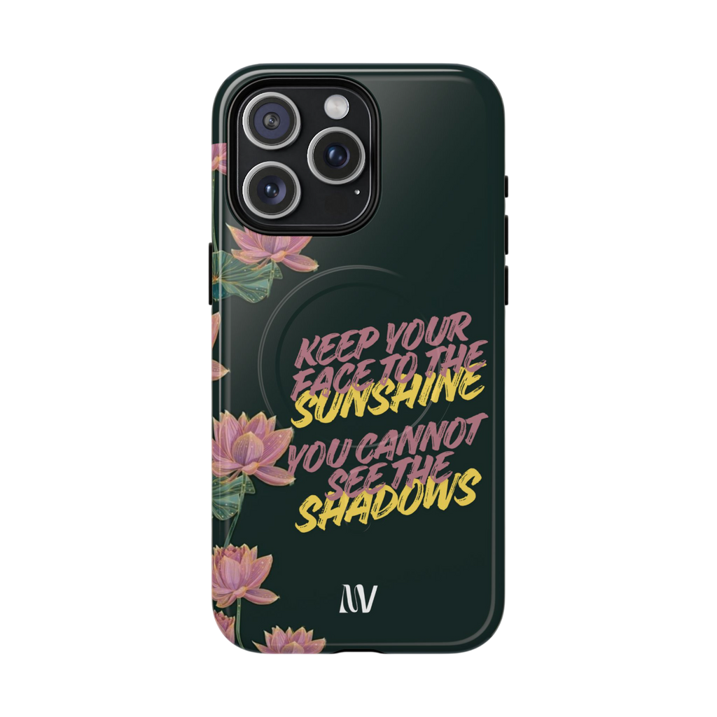 SUNSHINE • QUOTE STYLE • IPHONE • TOUGH MAGNETIC CASE