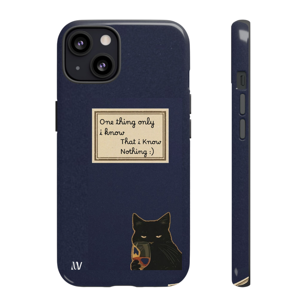 I KNOW • QUOTE STYLE • IPHONE • TOUGH CASE