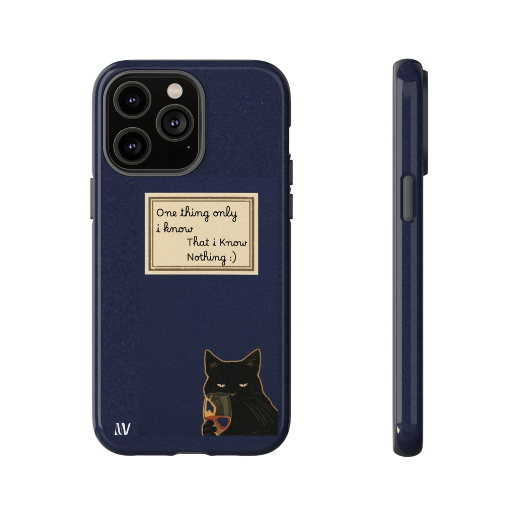 I KNOW • QUOTE STYLE • IPHONE • TOUGH CASE