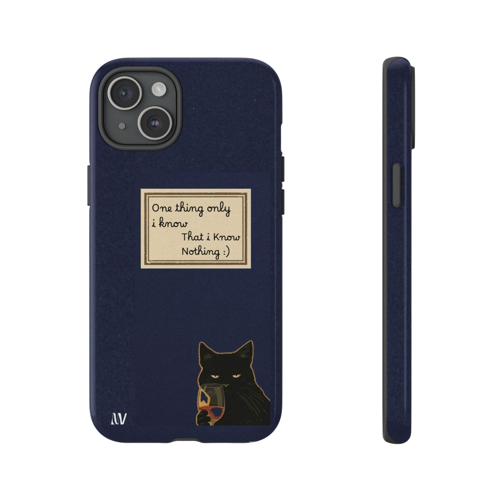 I KNOW • QUOTE STYLE • IPHONE • TOUGH CASE